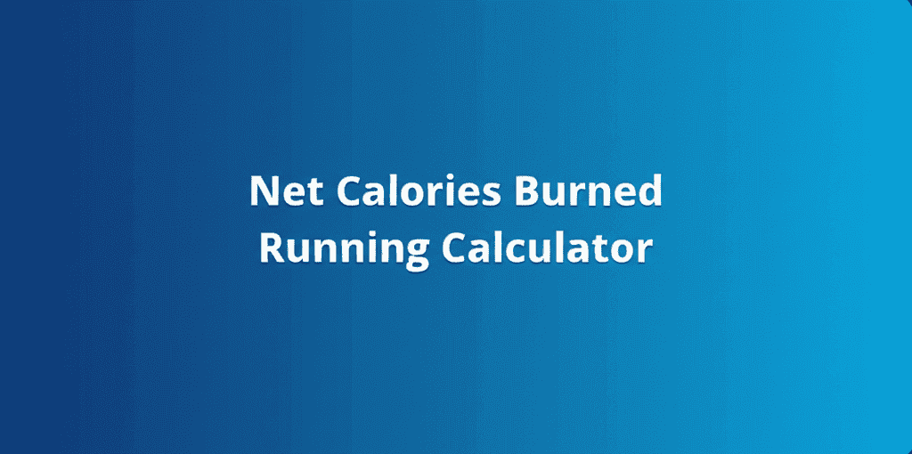 Net Calories Burned Running Calculator